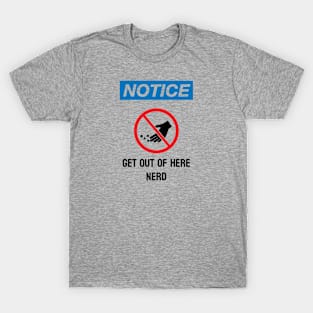 Get outta here - dark text T-Shirt